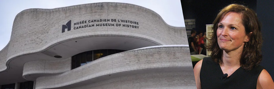 Musée canadien de l’histoire : une première femme francophone PDG et une vision renouvelée